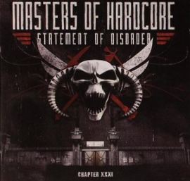 VA - Masters Of Hardcore Chapter XXXI - Statement Of Disorder (2011)