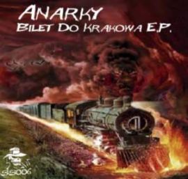 Anarky - Bilet Do Krakowa E.P. (2009)