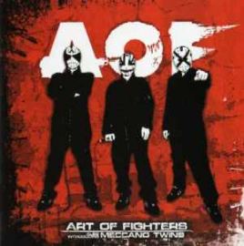 Art Of Fighters and  Meccano Twins - Art Of Fighters (2007)