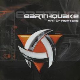 Art Of Fighters - Earthquake (2002)