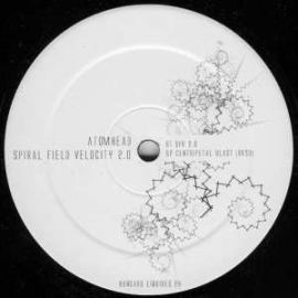 Atomhead - Spiral Field Velocity 2.0 (2006)