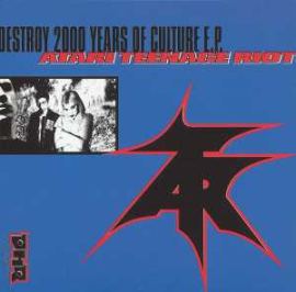 Atari Teenage Riot - Destroy 2000 Years Of Culture E.P. (1997)