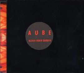 Aube - Blood-Brain Barrier (2000)