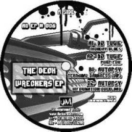 Autopsy & DJ Tugie - The Deck Wreckers EP (2009)