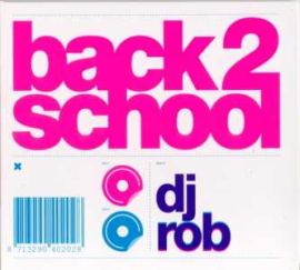 VA - Back 2 School (Mixed by Dj Rob) (2006)