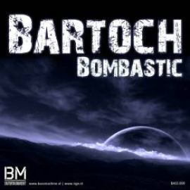 Bartoch - Bombastic (2010)