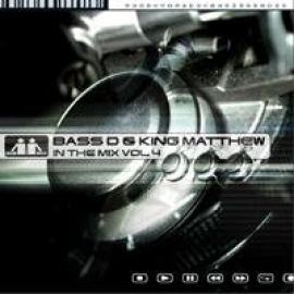 Bass D & King Matthew - In The Mix Vol. 4 (2002)
