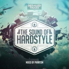 VA - The Sound Of Hardstyle Mixed By Phantom (2017)