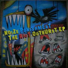 Noize Punishment - The Riot Outburst EP (2006)
