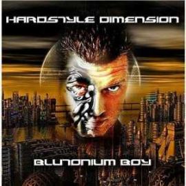 Blutonium Boy - Hardstyle Dimension (2008)