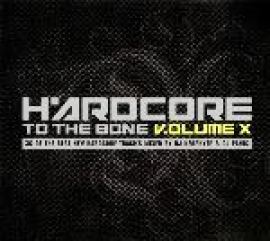 VA - Hardcore To The Bone V.olume X (2007)