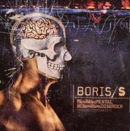Boris/S - Mental Disorder (2007)