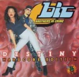 Brothers In Crime - Destiny (Hardcore Edition) (1996)