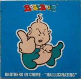 Brothers In Crime - Hallucinating (1994)