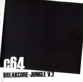 C64 - Breakcore-Jungle V.2 (2002)
