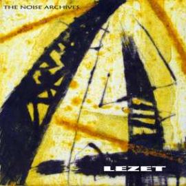 Lezet - The Noise Archives (2008)
