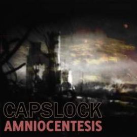 Capslock - Amniocentesis (2009)