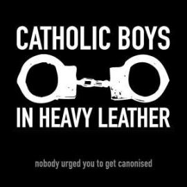 Catholic Boys In Heavy Leather - Nobody Urged You To Get Canonised (2007)