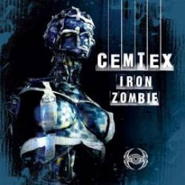 Cemtex - Iron Zombie (2011)