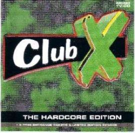 VA - Club X - The Hardcore Edition (1999)