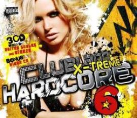 VA - Clubland X-Treme Hardcore 6 (2009)