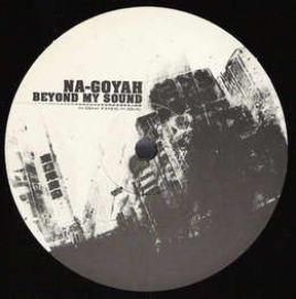 Na-Goyah - Beyond My Sound (2007)
