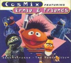 CosMix Featuring Ernie & Friends - Sesamstrasse - The Remix Album (1995)