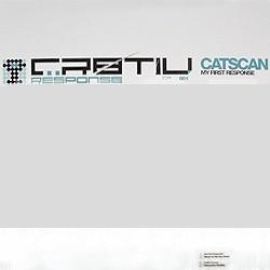 Catscan - My First Response (2007)