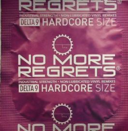 Delta 9 - No More Regrets Remixes