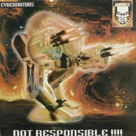 Cybernators - Not Responsible !!!! (1996)