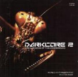 VA - Darkcore 2 - The Darkside Of The Underground (2002)