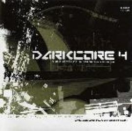 VA - Darkcore 4 - The Fusion Of Underground Forces (2003)