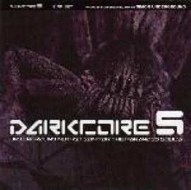 VA - Darkcore 5 - Underground Nutrition For The Paranoid Souls (2003)