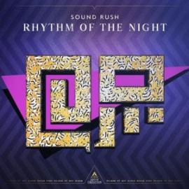 Sound Rush - Rhythm Of The Night (2019)