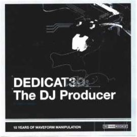 DJ The Producer - Dedicat3d (2007)