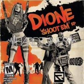 Dione - Shoot Em EP (2012)