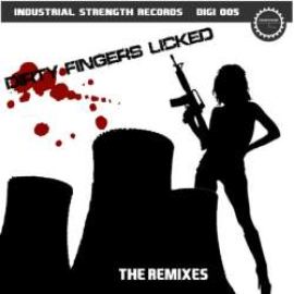 Dirty Fingers Licked - Dirty Fingers Licked (The Remixes) (2010)