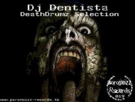 DJ Dentista - Deathdrumz Selection (2008)