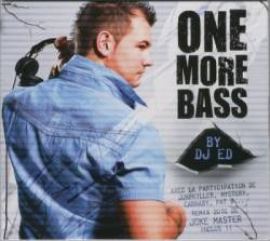 DJ Ed - One More Bass (2010)