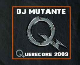 DJ Mutante - Quebecore 2009 (2009)