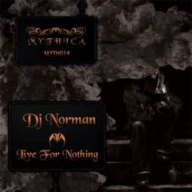 Dj Norman - Live For Nothing (2009)