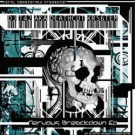 Dj T42 AKA Deathcut - Nervous Breakdown EP (2011)
