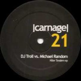 DJ Troll vs. Michael Random - Killer Tandem EP (2007)