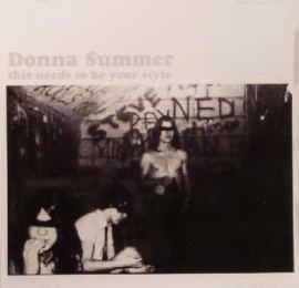 Donna Summer - This Needs To Be Your Style (2003)