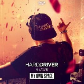 Hard Driver ft. LXCPR - My Own Space