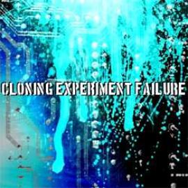 Cloning Experiment Failure - Self Titled (2008)