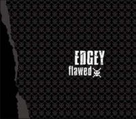 Edgey - Flawed (2007)