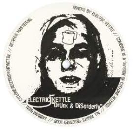Electric Kettle - Drunk & Disorderly (2005)