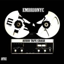 Embrionyc - Audio Tape Crash (2011)