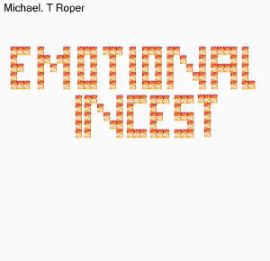 Emotional Incest - Micahel T Roper (2008)